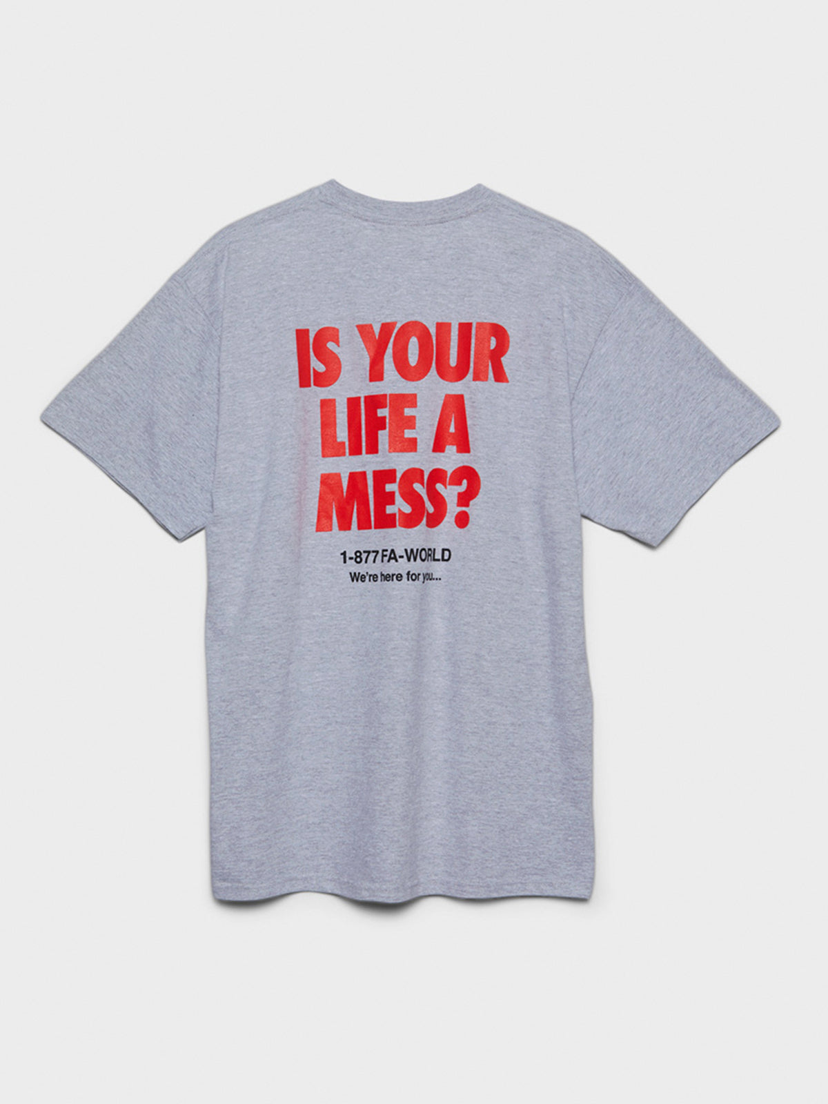 Is Your Life A Mess T-Shirt i Grå
